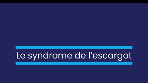 thumbnail - Le syndrome de l'escargot