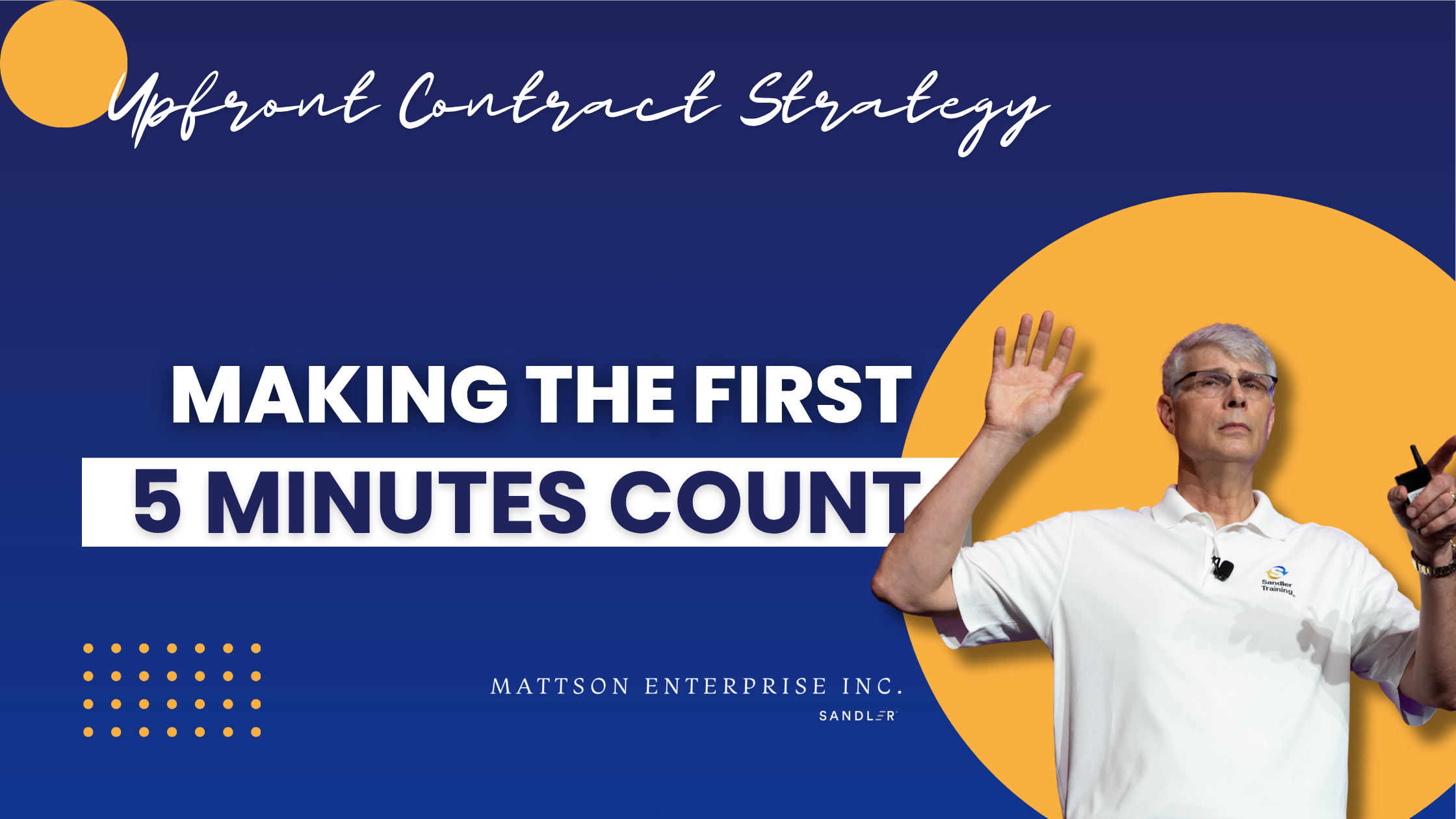 Sandler Up-Front Contract Strategy: Make the First Five Minutes Count ...