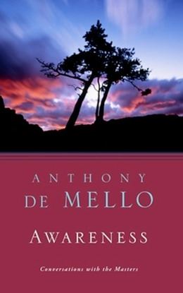 Awareness by Anthony DeMello (1990)