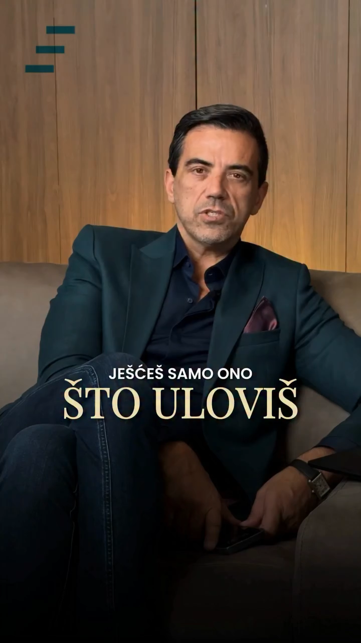 Ješceš samo ono što uloviš