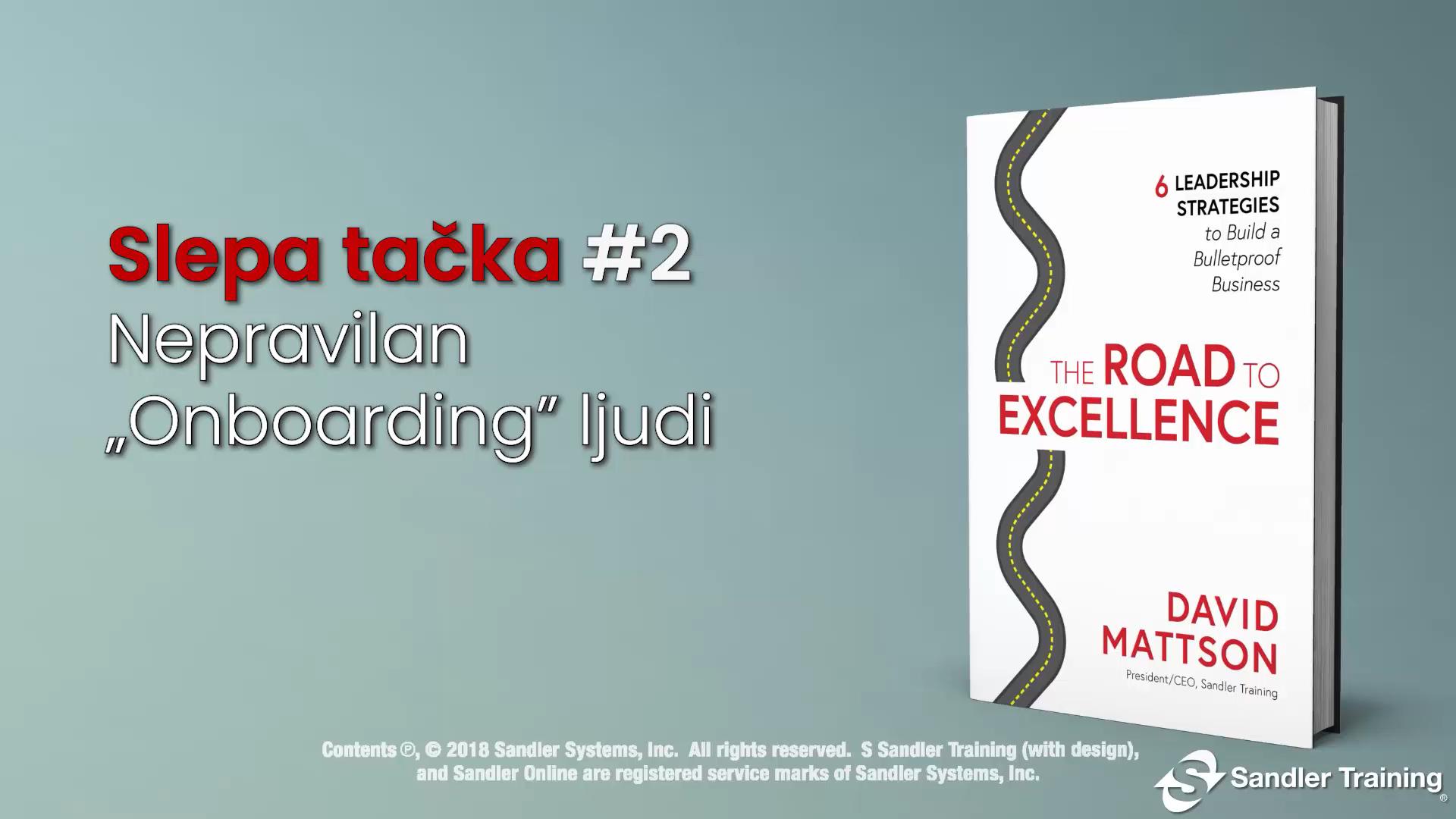 Slepa tacka #2 – Nepravilan „onboarding” ljudi